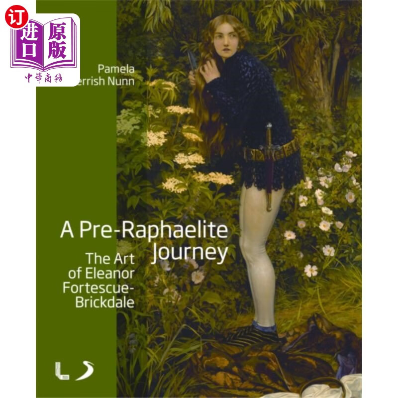 海外直订pre-raphaelite journey: the art of eleanor forte.