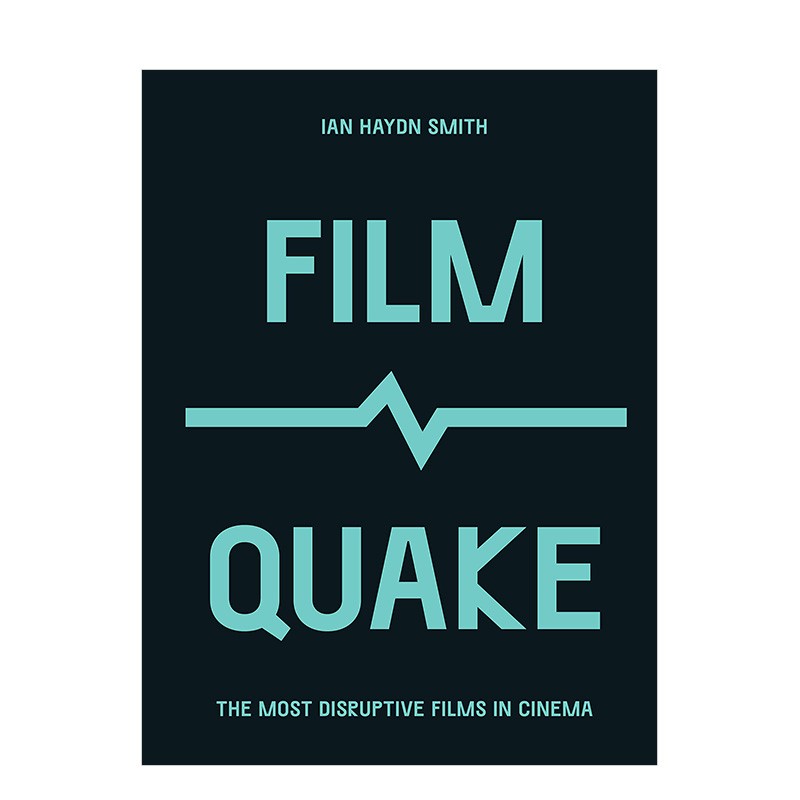 【现货】影震:电影中具颠覆性的电影filmquake:the most disruptive