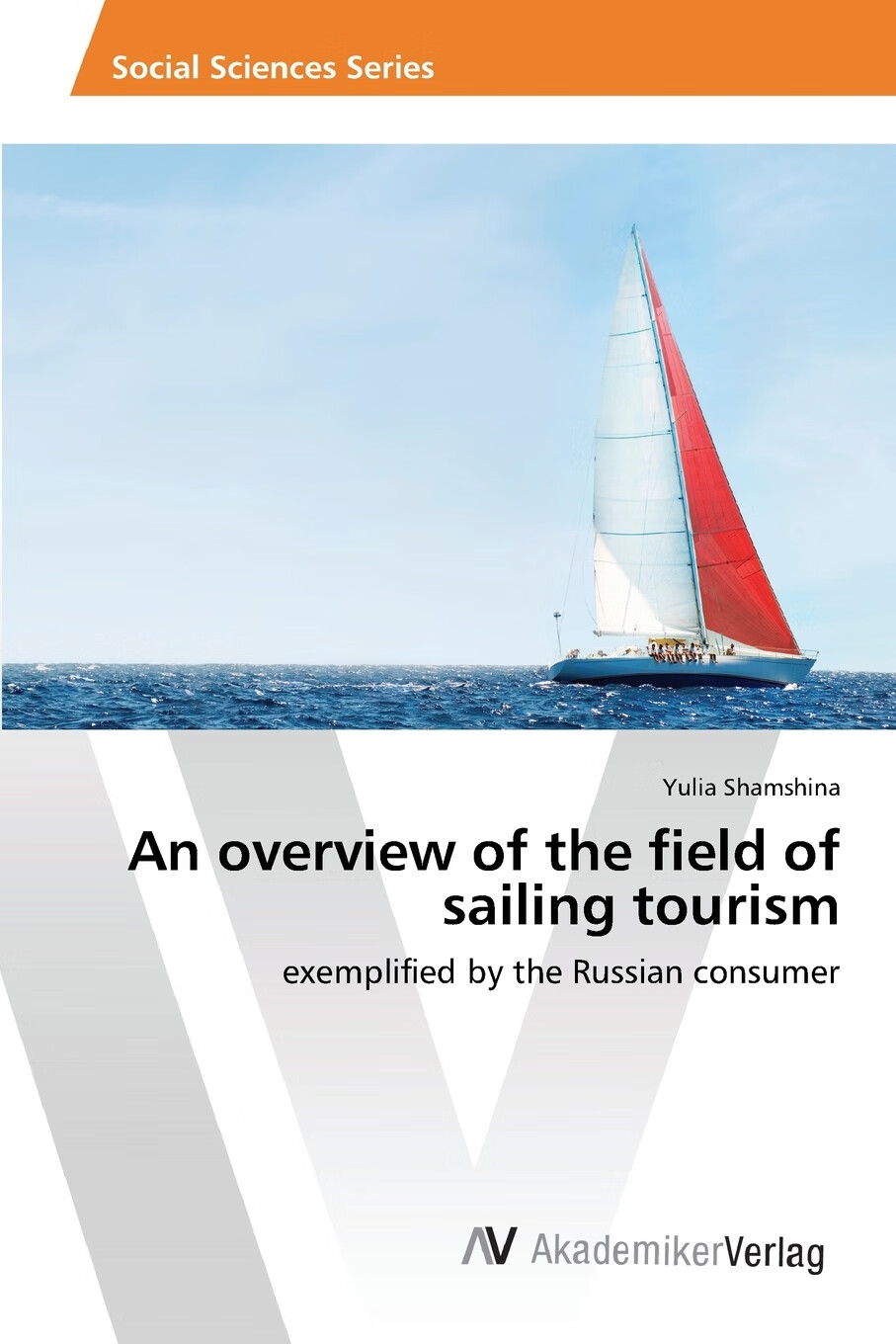 【预售 按需印刷】an overview of the field of sailing tourism