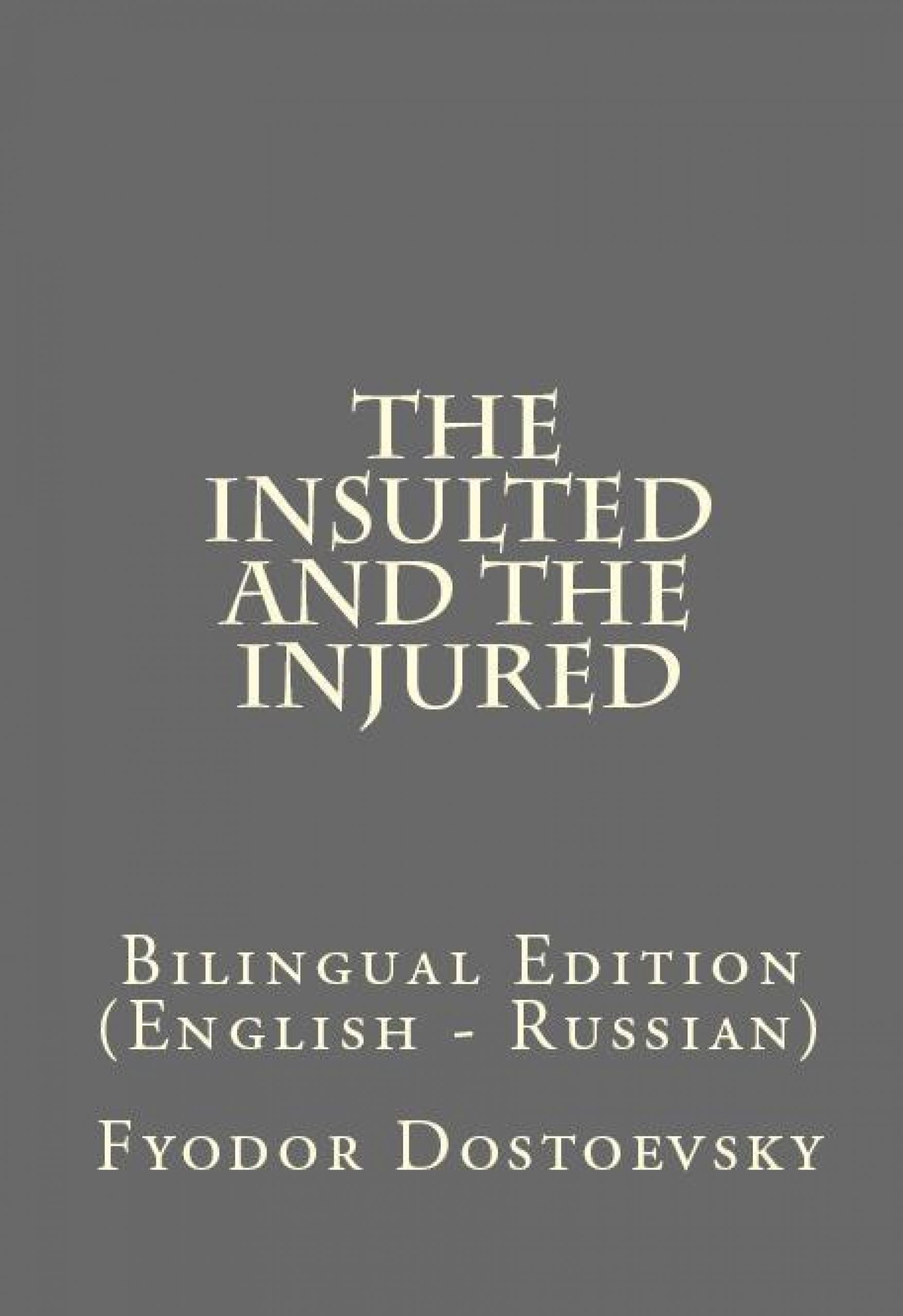 the insulted and the injured