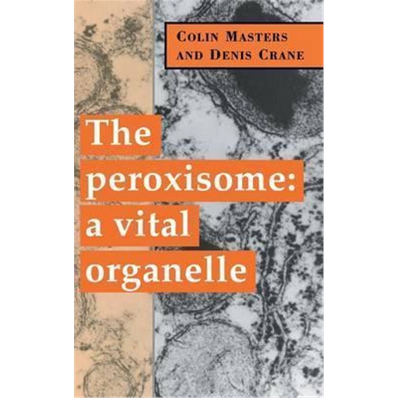 预订the peroxisome:a vital organelle