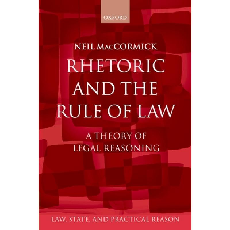 预订 Rhetoric and the Rule of Law: A Theory of Le...