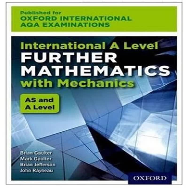 AS & Alevel进阶数学 Further Mathematics with Mechanics