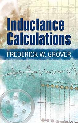 预订 inductance calculations: working formulas and tables