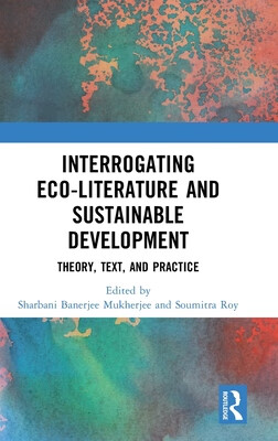 预订 Interrogating Eco-Literature and Sustainable Development
