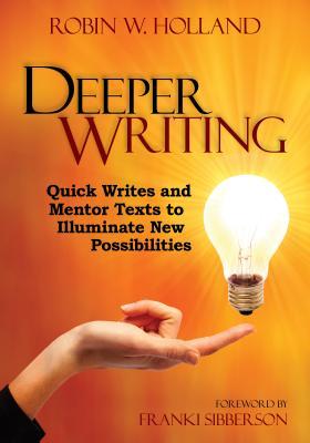 预订 deeper writing: quick writes and mentor texts t