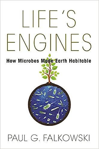预订 lifes engines: how microbes made earth habitable