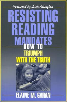 预订 resisting reading mandates: how to triumph with the truth