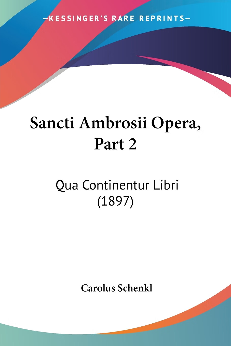 【预售 按需印刷】sancti ambrosii opera, part 2