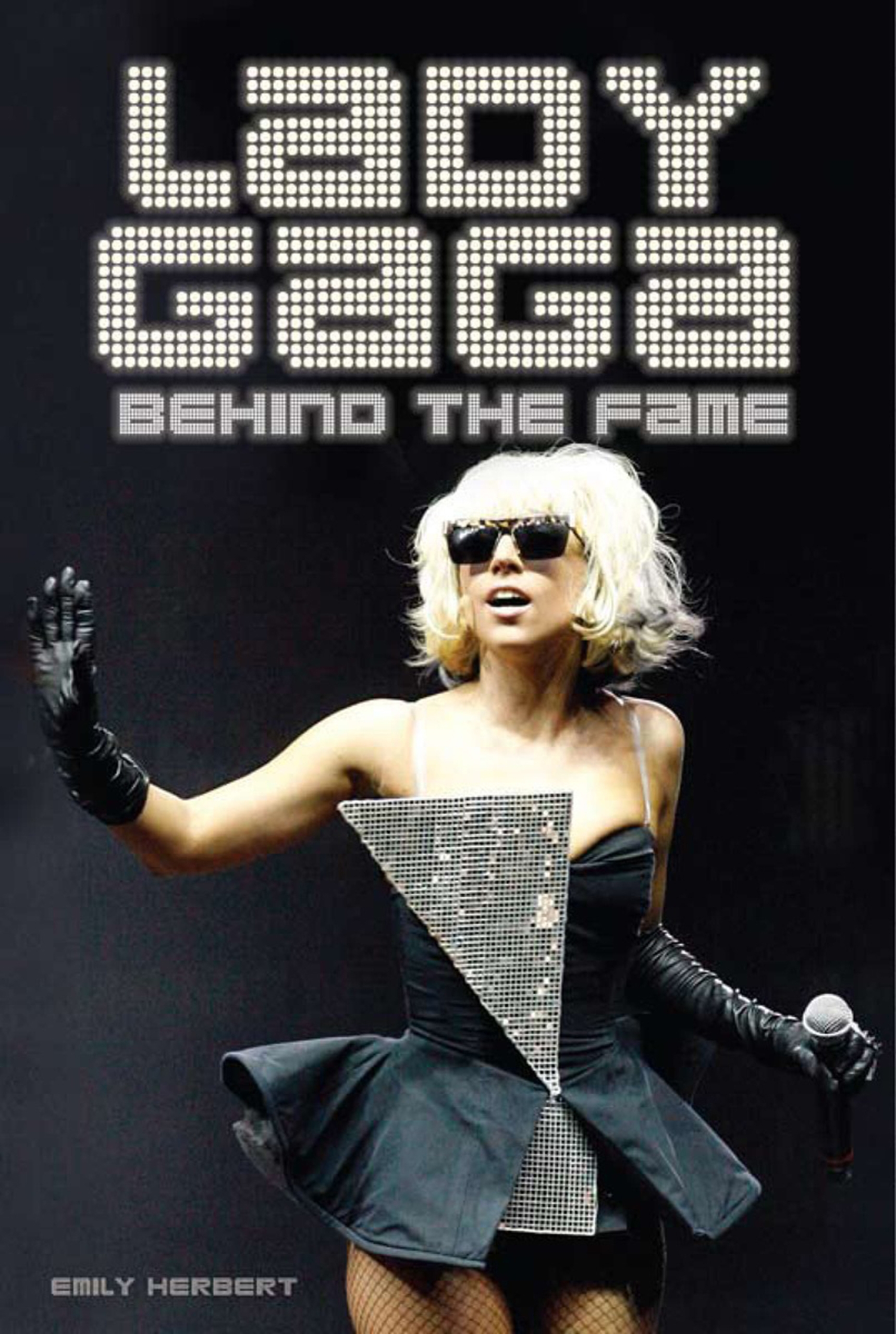 lady gaga: behind the fame