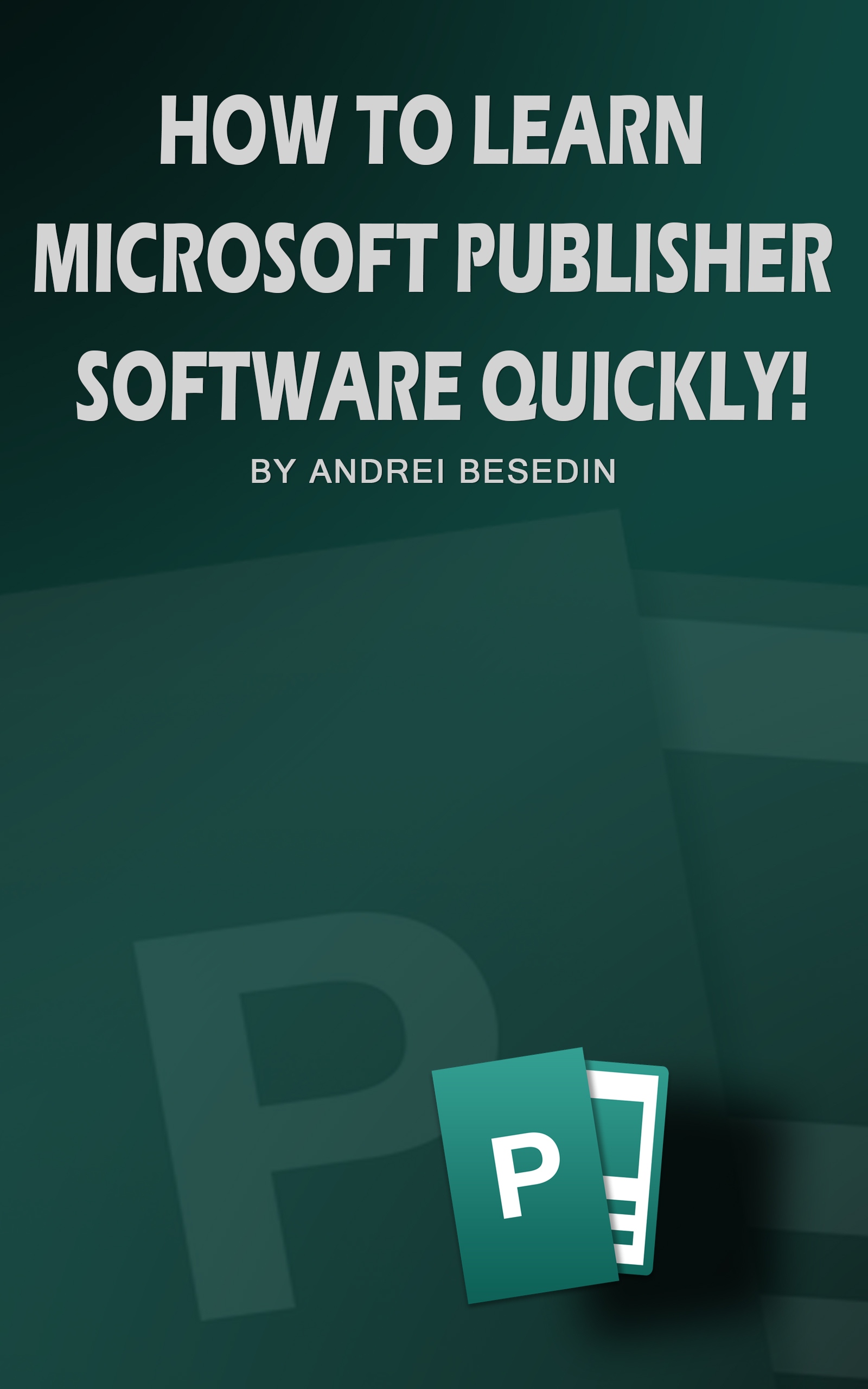 how to learn microsoft publisher software quickly