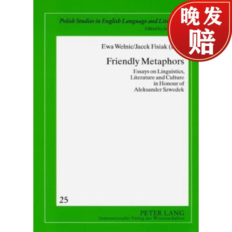 【4周达】friendly metaphors: essays on linguistics, literature