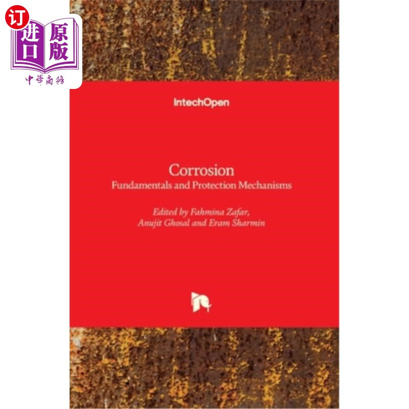 海外直订corrosion: fundamentals and protection mechanisms 腐蚀