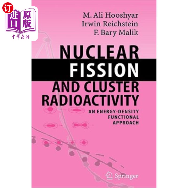 海外直订nuclear fission and cluster radioactivity: an energy
