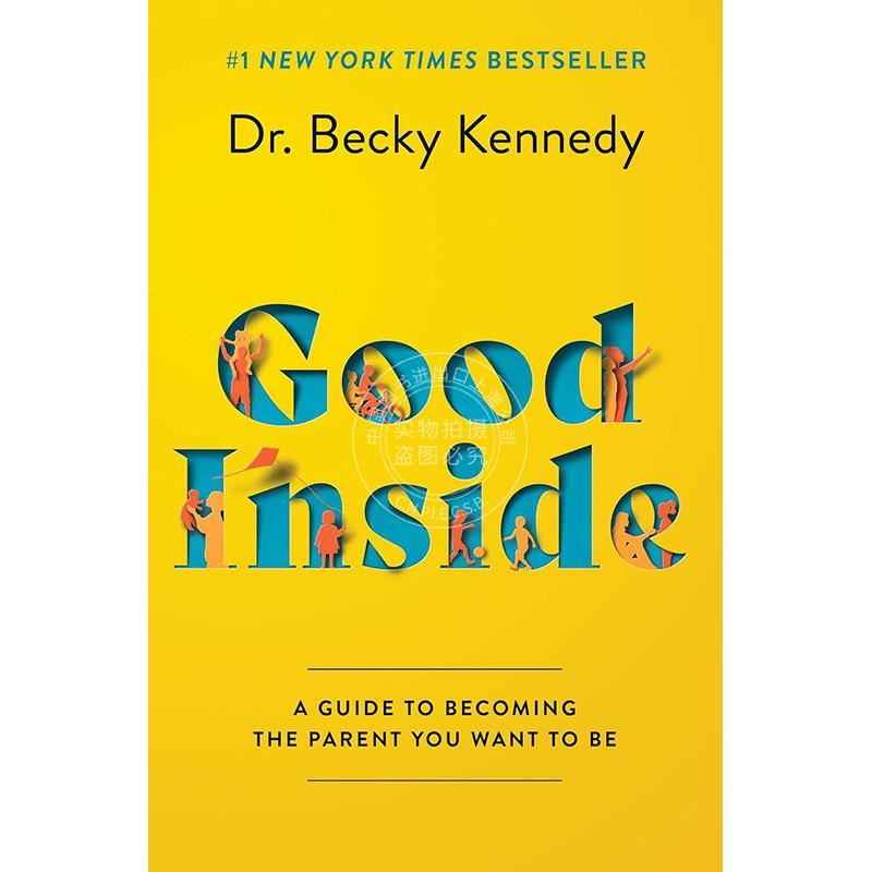 现货 看见孩子 洞察、共情与联结 精装育儿书籍 贝姬·肯尼迪 Becky Kennedy 
英文原版 Good Inside