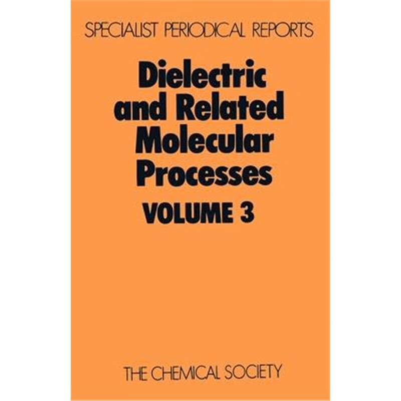 预订dielectric and related molecular processes:volume 3