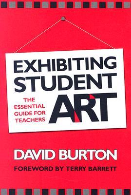 预订 exhibiting student art: the essential guide for teachers