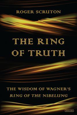 预订the ring of truth: the wisdom of wagners ring of the