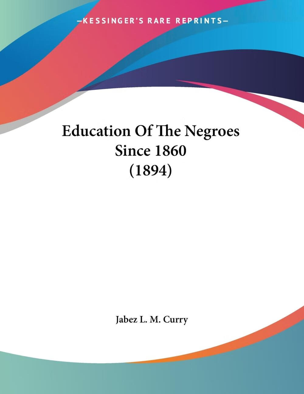 【预售 按需印刷】education of the negroes since 1860 (1894)