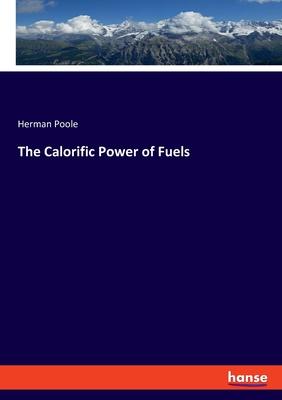 预订The Calorific Power of Fuels