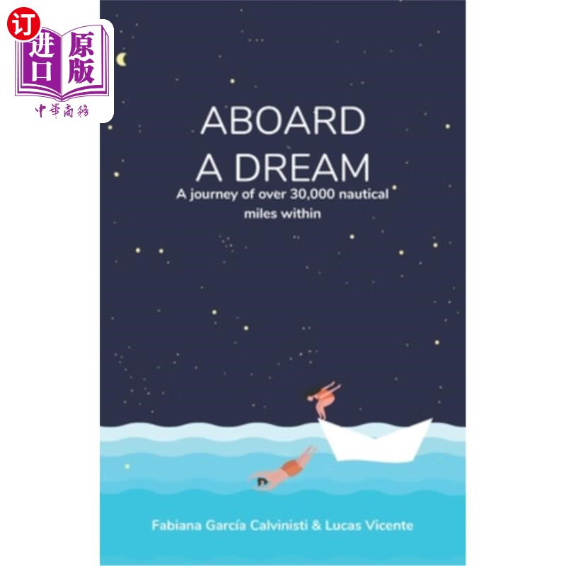 【中商海外直订】aboard a dream: a journey of over 30,00.