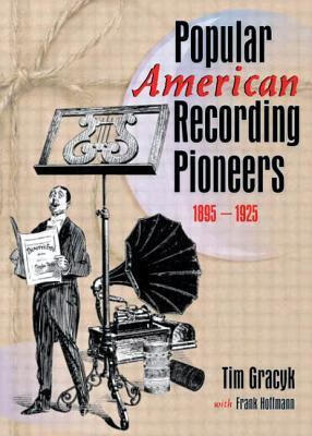预订 popular american recording pioneers: 1895-1925