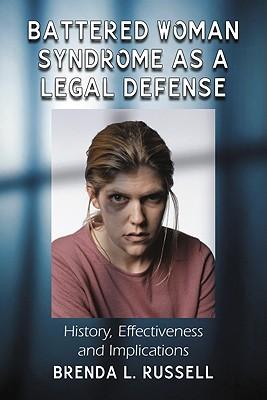 预订battered woman syndrome as a legal defense: history