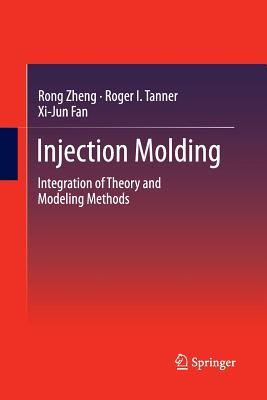 预订Injection Molding: Integration of Theory and Mod