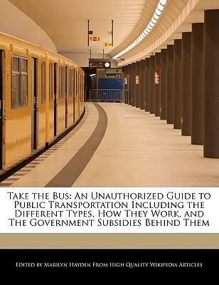 预订 take the bus: an unauthorized guide to public t