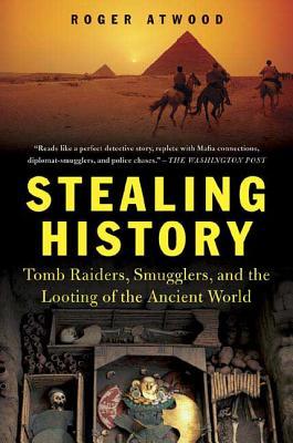 预订stealing history: tomb raiders, smugglers, and t