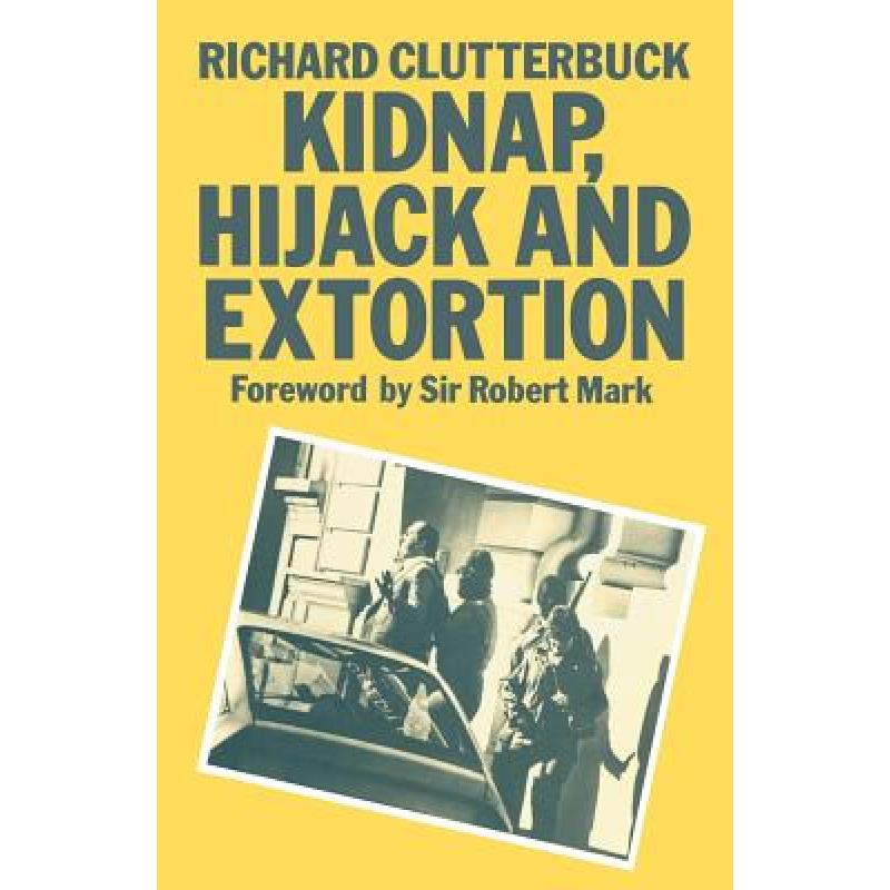预订 kidnap, hijack and extortion: the response