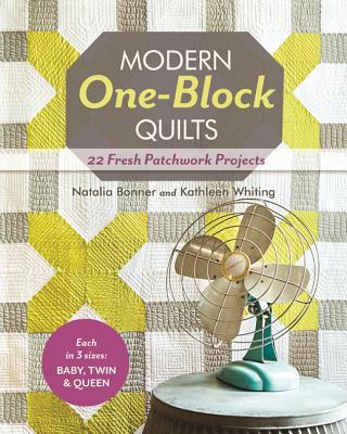 预订modern one-block quilts: 22 fresh patchwork proj