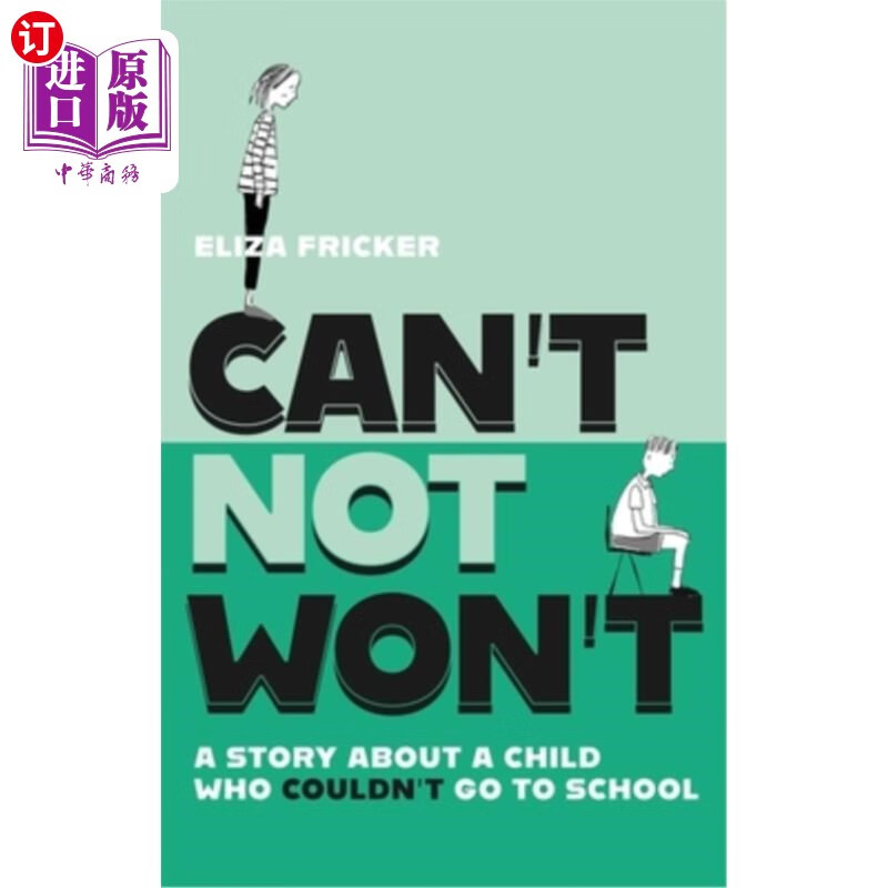 海外直订cant not wont: a story about a child who couldnt go