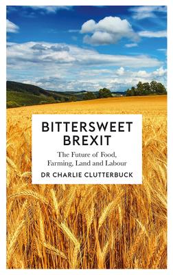 预订 bittersweet brexit: the future of food, farming