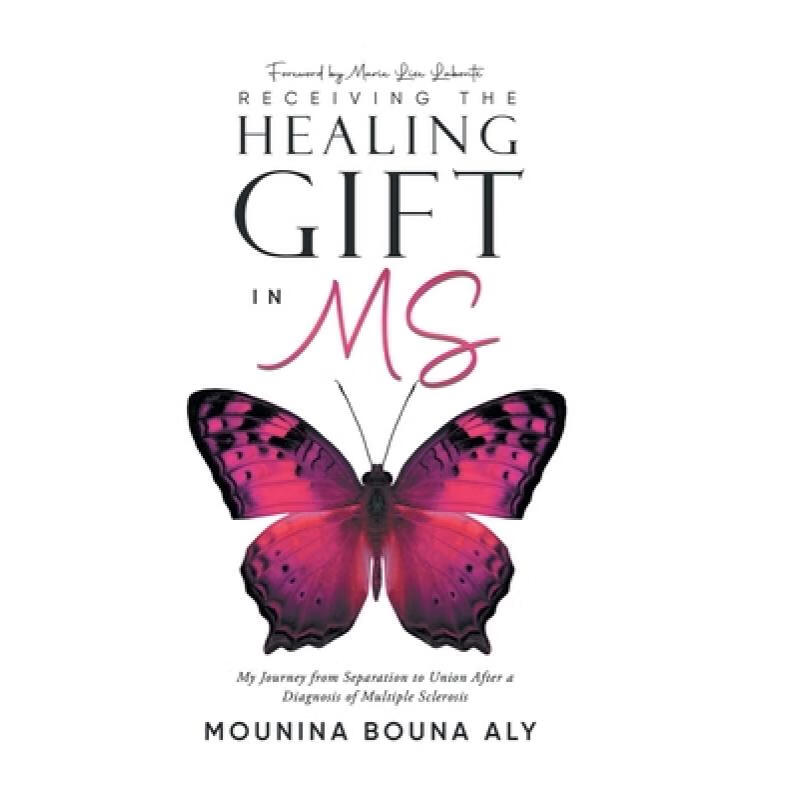 预订 receiving the healing gift in ms: my journey.