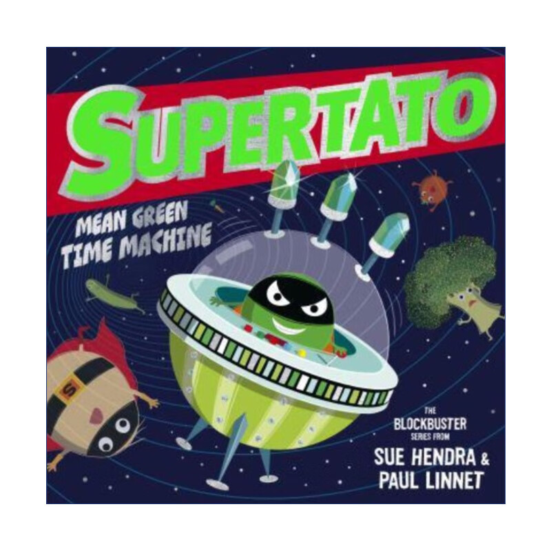 英文原版 Supertato Mean Green Time Machine土豆超人绿色时光机 Sue Hendra& Paul Linnet纸板书英文版进口英语原版书籍