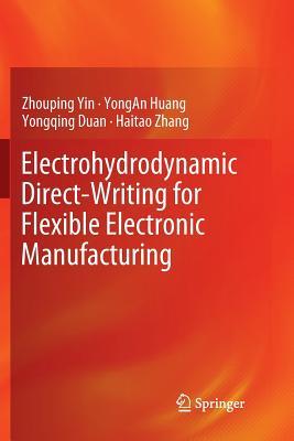 预订Electrohydrodynamic Direct-Writing for Flexible