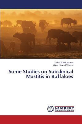 预订 some studies on subclinical mastitis in buffalo