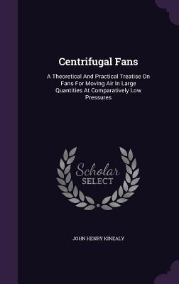 预订 centrifugal fans: a theoretical and practical t