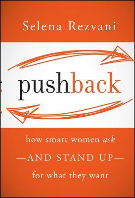 预订 pushback: how smart women ask--and stand up--for what they