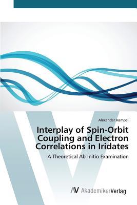 预订 Interplay of Spin-Orbit Coupling and Electron C