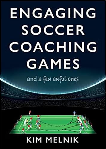 预订engaging soccer coaching games: and a few awful ones