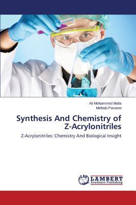 预订 synthesis and chemistry of z-acrylonitriles