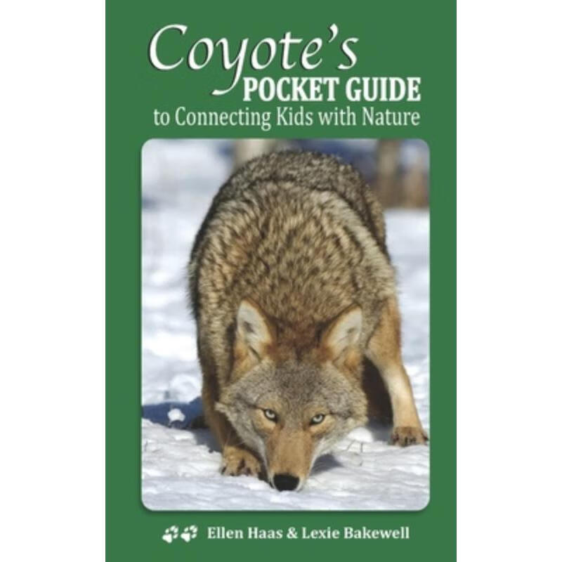 预订coyotes pocket guide:to connecting kids with nature