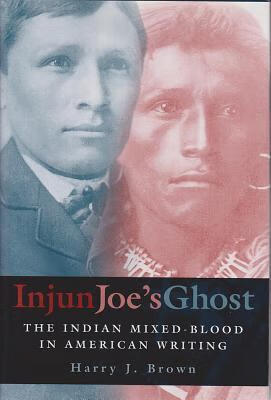 预订 injun joes ghost: the indian mixed-blood in am