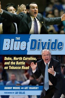 预订the blue divide: duke, north carolina, and the b