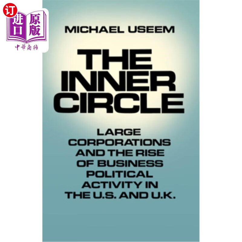 海外直订the inner circle: large corporations and the rise of