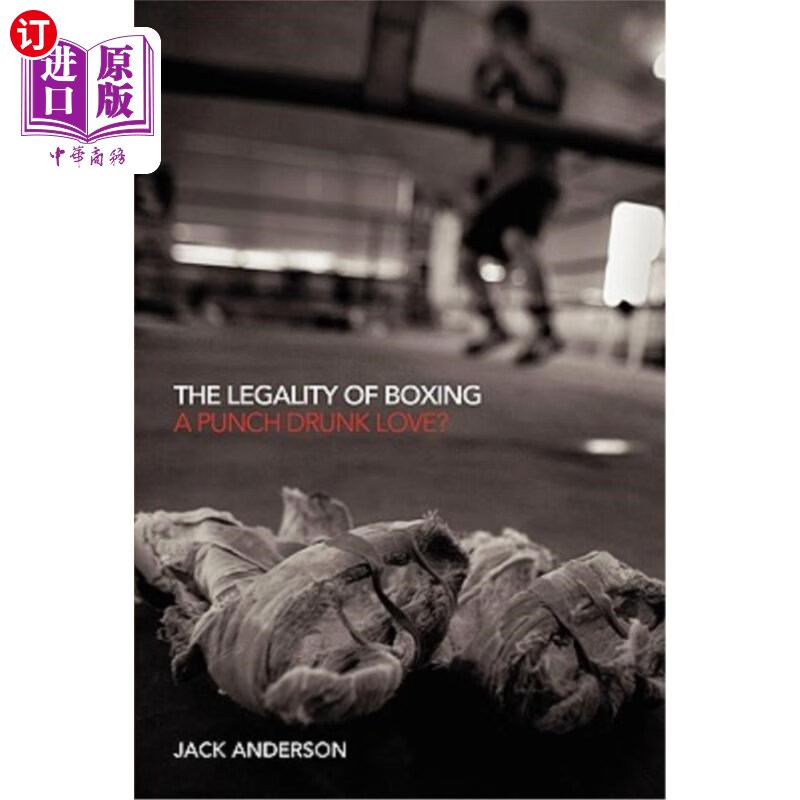 海外直订the legality of boxing: a punch drunk love?