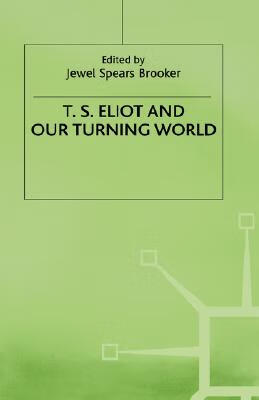 预订 T.S. Eliot and our Turning World