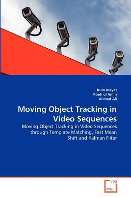 预订Moving Object Tracking in Video Sequences